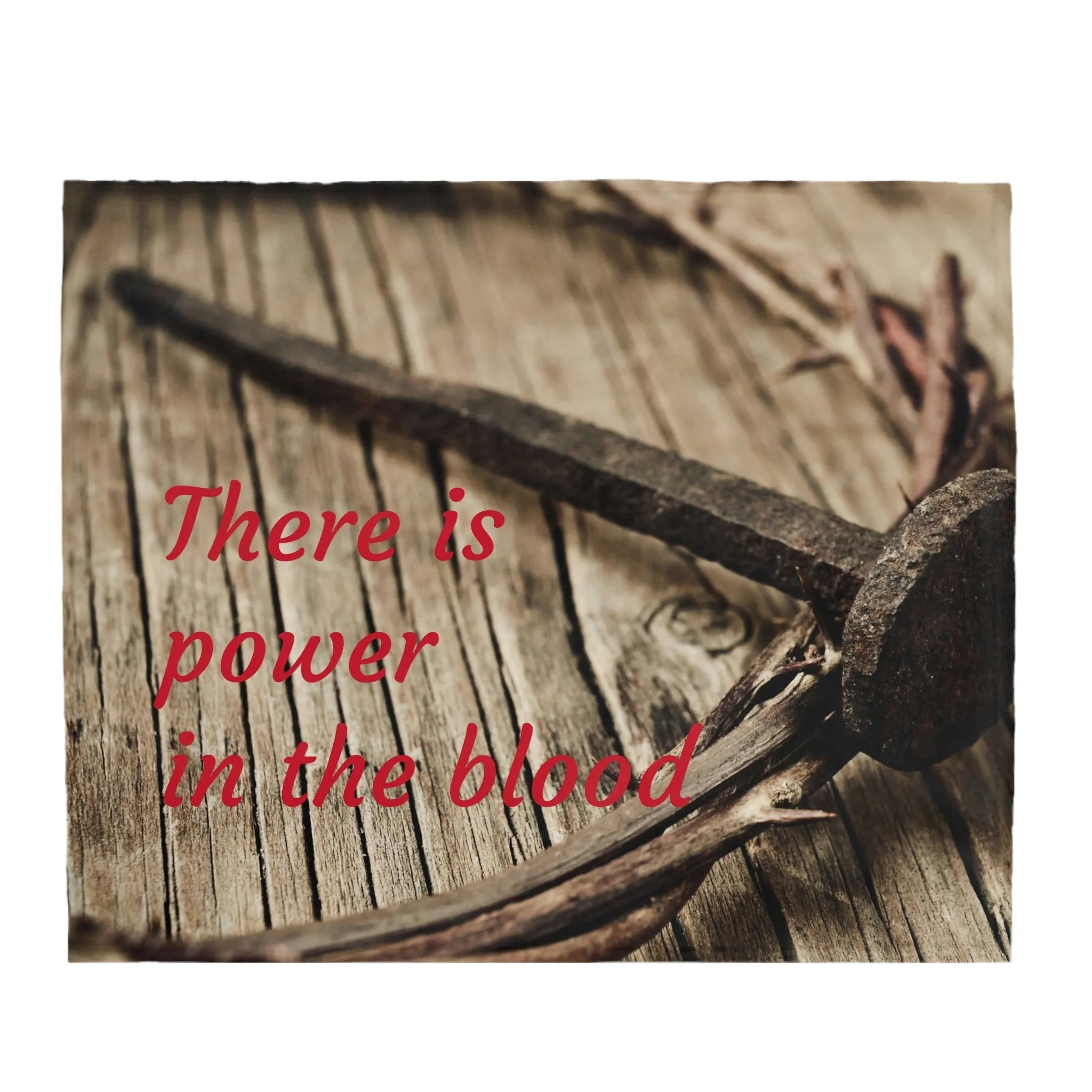 Power in the Blood Velveteen Plush Christian Blanket